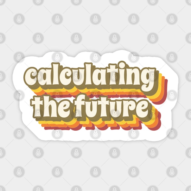 calculating the future Sticker by juinwonderland 41